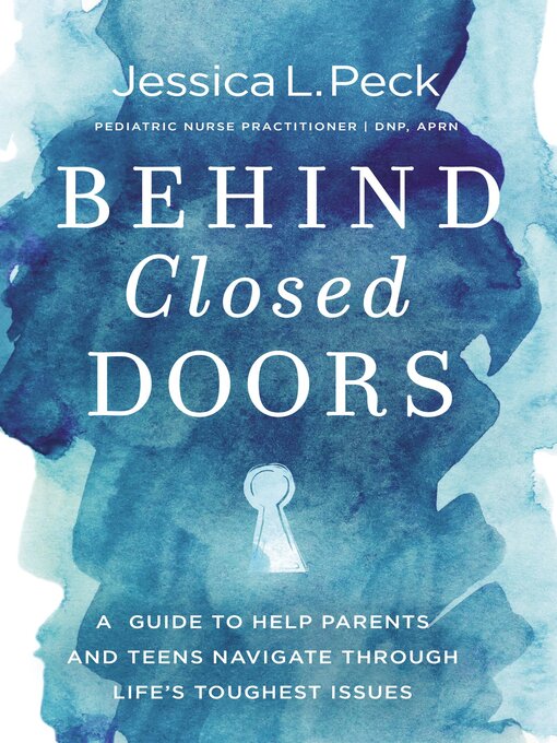 Title details for Behind Closed Doors by Jessica L. Peck - Available